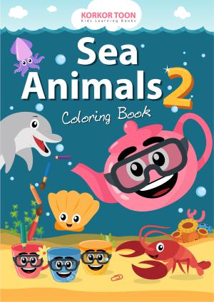 Sea Animals 2 Coloring Book